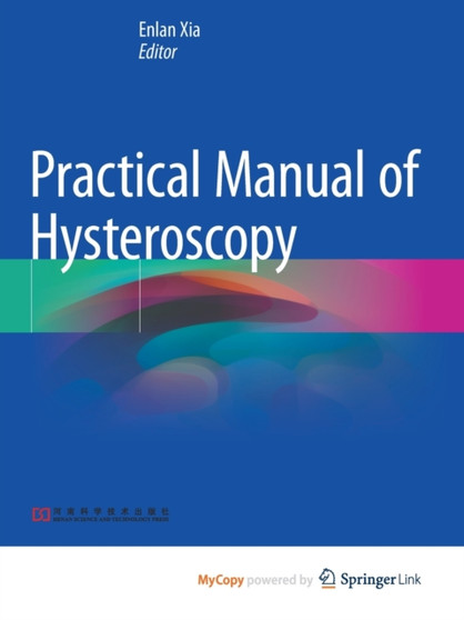 Practical Manual of Hysteroscopy by Xia Enlan Xia - Paperback