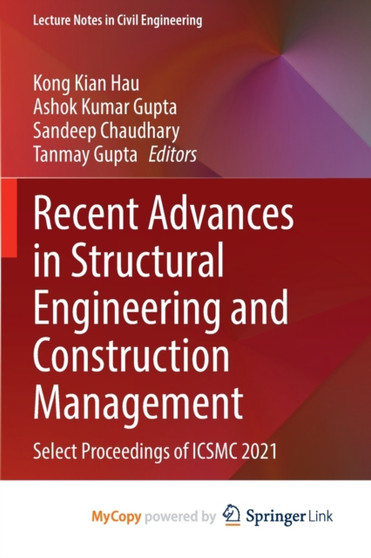 Recent Advances in Structural Engineering and Construction Management : Select Proceedings of ICSMC 2021 by Hau Kong Kian Hau - Paperback