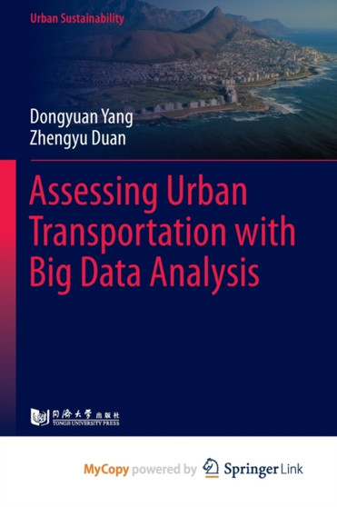 Assessing Urban Transportation with Big Data Analysis by Yang Dongyuan Yang - Paperback