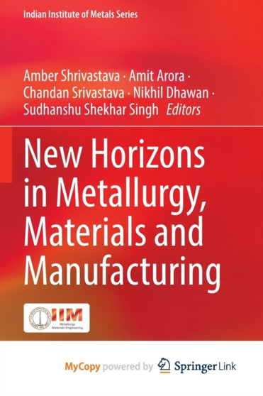 New Horizons in Metallurgy, Materials and Manufacturing by Shrivastava Amber Shrivastava - Paperback