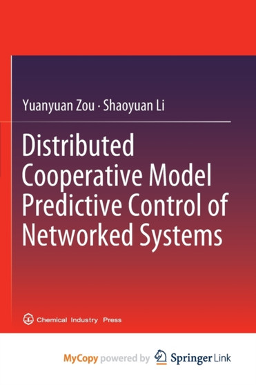 Distributed Cooperative Model Predictive Control of Networked Systems by Zou Yuanyuan Zou - Paperback