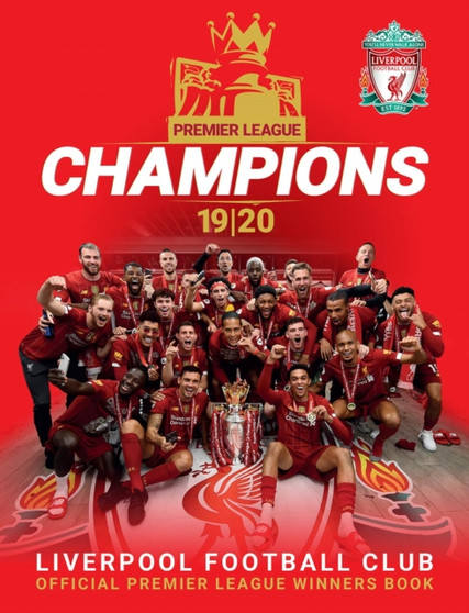 Champions: Liverpool FC : Premier League Winners 19/20 by Liverpool FC - Hardback