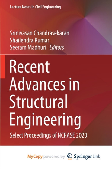 Recent Advances in Structural Engineering : Select Proceedings of NCRASE 2020 by Chandrasekaran Srinivasan Chandrasekaran - Paperback