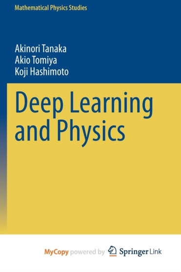 Deep Learning and Physics by Tanaka Akinori Tanaka - Paperback