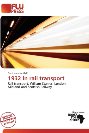 1932 in Rail Transport by Gerd Numitor - Paperback