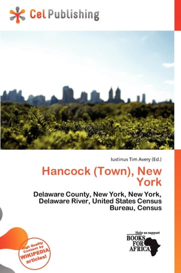Hancock (Town), New York by Iustinus Tim Avery - Paperback