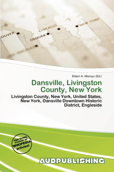 Dansville, Livingston County, New York by Eldon A Mainyu - Paperback