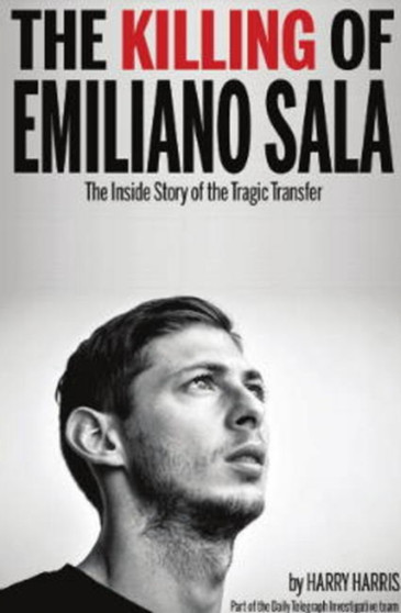 The Killing of Emiliano Sala : The Inside Story of the Tragic Transfer by Harry Harris - Paperback