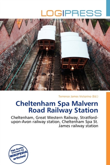 Cheltenham Spa Malvern Road Railway Station by Terrence James Victorino - Paperback