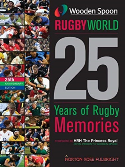 Wooden Spoon Rugby World 2021 : 25 Years of Rugby Memories : 25 by Ian Robertson - Hardback