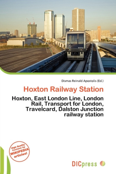 Hoxton Railway Station by Dismas Reinald Apostolis - Paperback