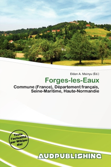 Forges-Les-Eaux by Eldon A Mainyu - Paperback