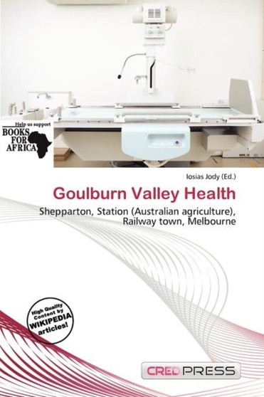 Goulburn Valley Health by Iosias Jody - Paperback