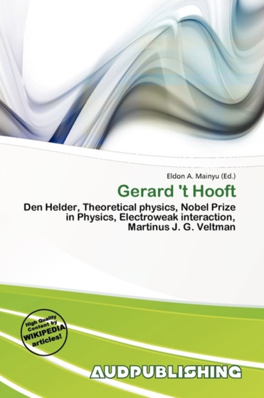Gerard 't Hooft by Eldon A Mainyu - Paperback