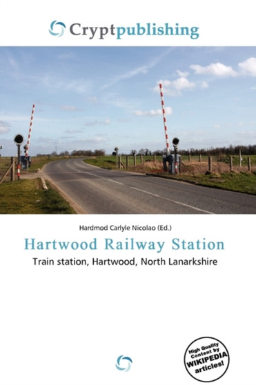 Hartwood Railway Station by Hardmod Carlyle Nicolao - Paperback