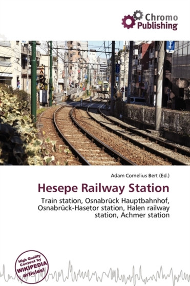 Hesepe Railway Station by Adam Cornelius Bert - Paperback