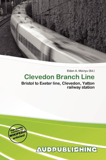 Clevedon Branch Line by Eldon A Mainyu - Paperback