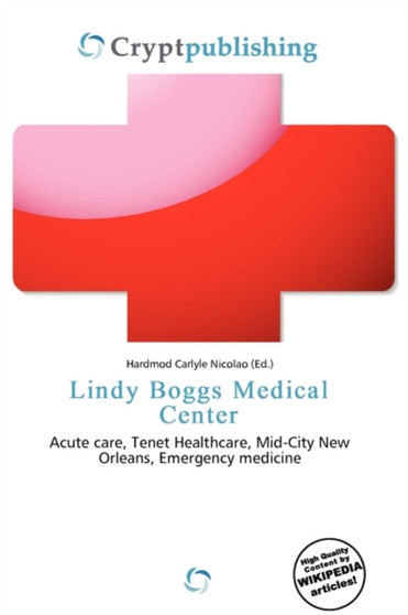 Lindy Boggs Medical Center by Hardmod Carlyle Nicolao - Paperback