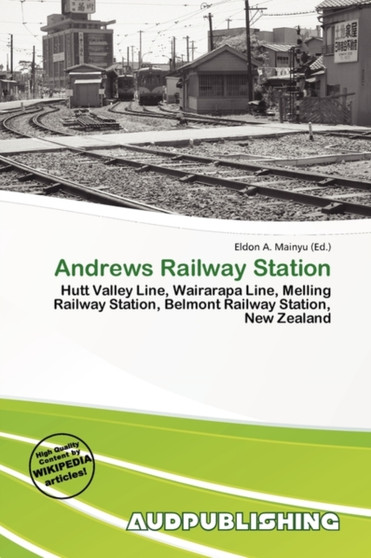 Andrews Railway Station by Eldon A Mainyu - Paperback
