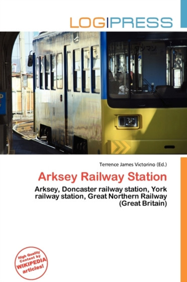 Arksey Railway Station by Terrence James Victorino - Paperback