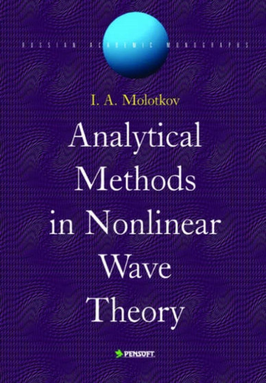 Analytical Methods in Nonlinear Wave Theory : 3 by I.A. Molotkov - Hardback