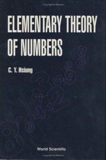 Elementary Theory Of Numbers by C Y Hsiung - Hardback