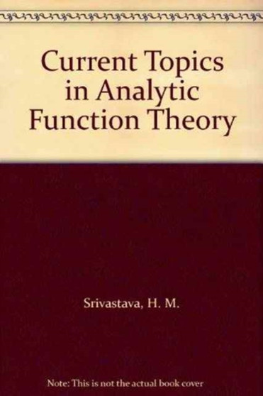 Current Topics In Analytic Function Theory by Shigeyoshi Owa - Hardback