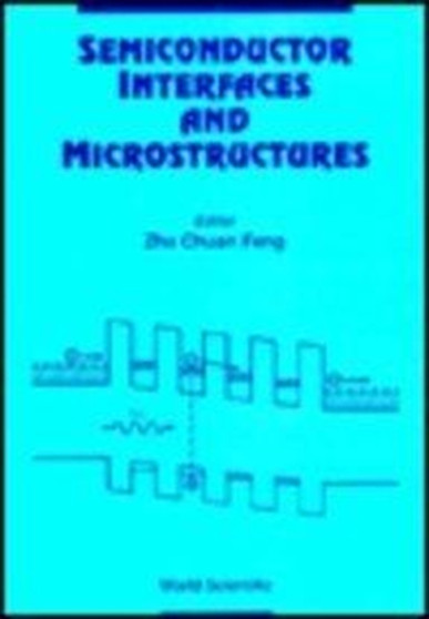 Semiconductor Interfaces And Microstructures by Zhe Chuan Feng - Hardback