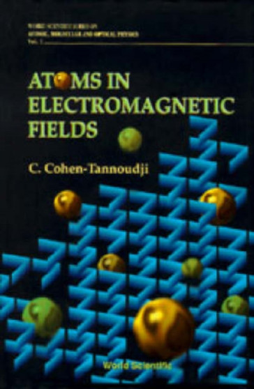 Atoms In Electromagnetic Fields : 1 by Claude Cohen-tannoudji - Paperback