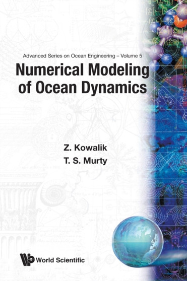 Numerical Modeling Of Ocean Dynamics : 5 by Zygmunt Kowalik - Paperback