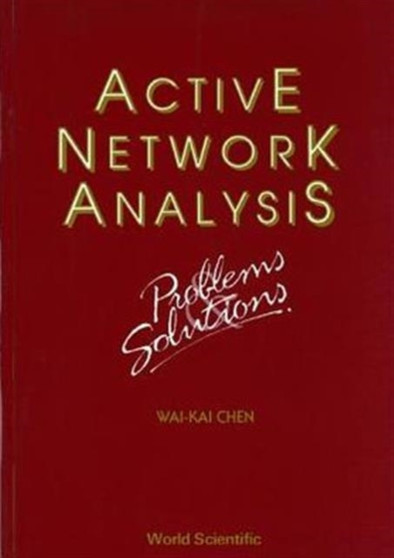 Active Network Analysis - Problems And Solutions by Wai-kai Chen - Paperback