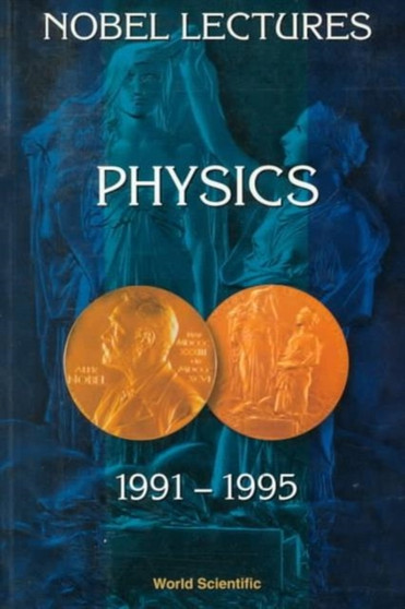 Nobel Lectures In Physics, Vol 7 (1991-1995) by Gosta Ekspong - Paperback