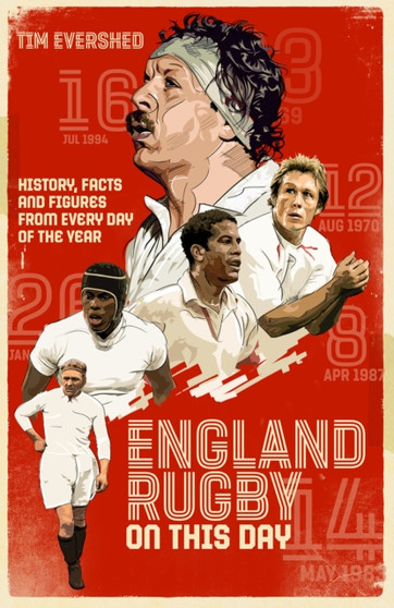 England Rugby On This Day : History, Facts & Figures from Every Day of the Year by Tim Evershed - Hardback