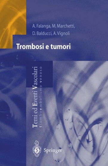 Trombosi e tumori : 4 by A. Falanga - Paperback