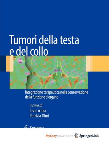 Tumori della testa e del collo : Integrazione terapeutica nella conservazione della funzione d'organo by Lisa Licitra - Paperback