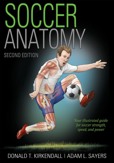 Soccer Anatomy by Donald T. Kirkendall - Paperback