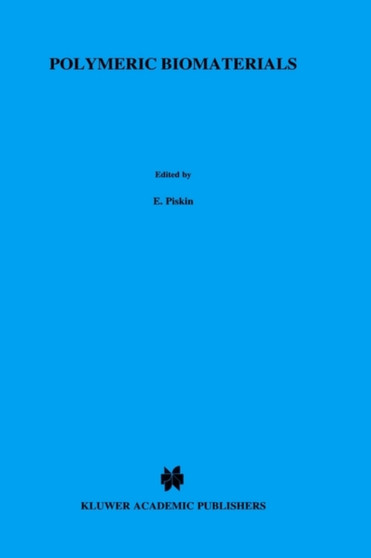 Polymeric Biomaterials : 106 by E. Piskin - Hardback