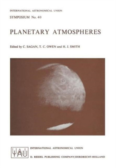 Planetary Atmospheres : 40 by C. Sagan - Hardback