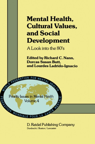 Mental Health, Cultural Values, and Social Development : A Look into the 80's : 4 by R.C. Nann - Hardback Mental Health, Cultural Values, and Social Development : A Look into the 80's : 4 by R.C. Nann - Hardback