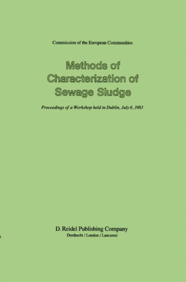 Methods of Characterization of Sewage Sludge by T.J. Casey - Hardback