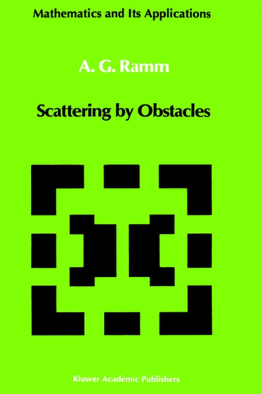 Scattering by Obstacles : 21 by Alexander G. Ramm - Hardback