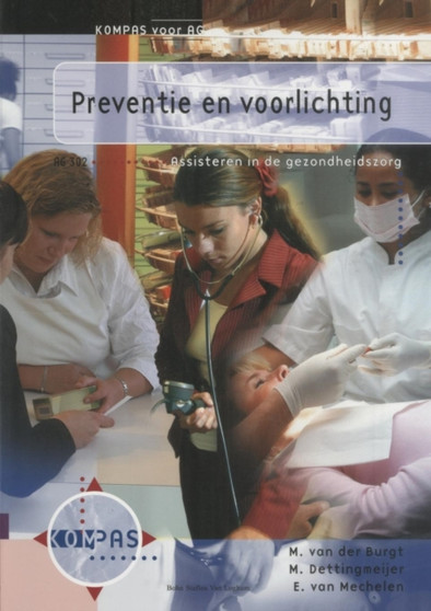 Preventie En Voorlichting. : Deelkwalificatie AG 302 by Bsl Fictief - Paperback