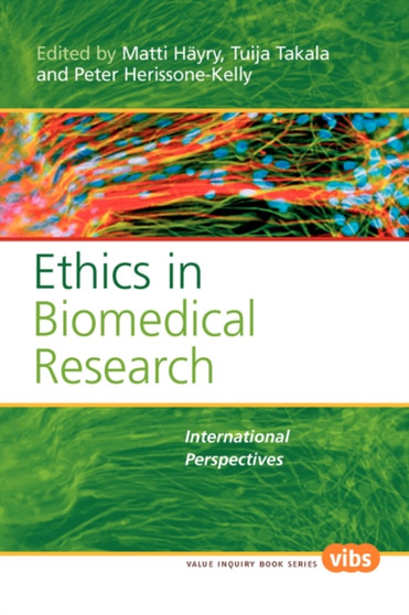 Ethics in Biomedical Research : International Perspectives : 186 by Matti Hayry - Paperback
