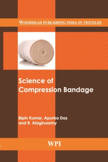 Science of Compression Bandages by Bipin Kumar - Hardback