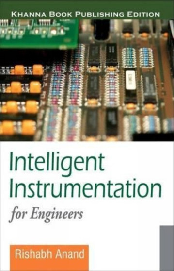 Intelligent Instrumentation for Engineers by Rishabh Anand - Paperback