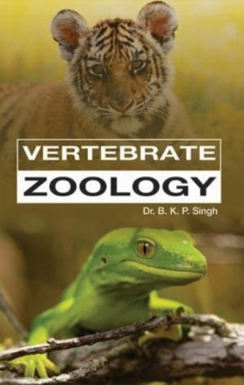 Vertebrate Zoology by B.K.P. Singh - Hardback