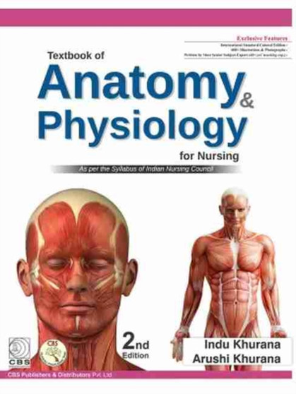 Textbook of Anatomy & Physiology for Nursing by Indu Khurana - Paperback