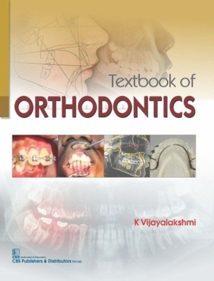 Textbook of Orthodontics by K. Vijayalakshmi - Paperback