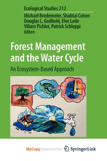 Forest Management and the Water Cycle : An Ecosystem-Based Approach : 212 by Michael Bredemeier - Paperback