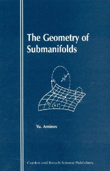 The Geometry of Submanifolds by Yu. Aminov - Hardback